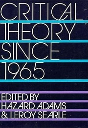 Critical Theory Since 1965 (Hazard Adams, Editor)