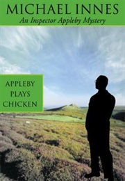 Appleby Plays Chicken (Michael Innes)