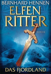 Elfenritter  - Das Fjordland (Bernhard Hennen)