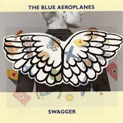 The Blue Aeroplanes - Swagger