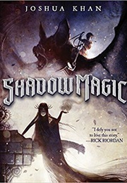 Shadowmagic (Joshua Khan)