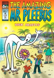 The Amazing Mr. Pleebus (Nick Abadzis)