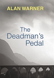 The Deadman's Pedal (Alan Warner)