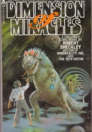 Dimension of Miracles (Robert Sheckley)