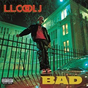 I&#39;m Bad - LL Cool J