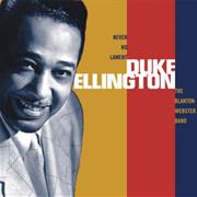 Never No Lament: The Blanton-Webster Band