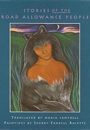 Stories of the Road Allowance People (Maria Campbell)