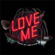 Love Me - Lil&#39; Wayne
