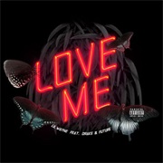 Love Me - Lil' Wayne