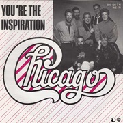 You&#39;re the Inspiration - Chicago