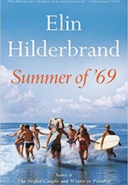 Summer of &#39;69 (Elin Hilderbrand)