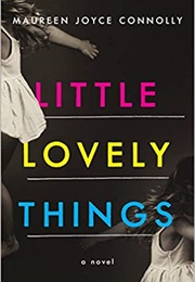 Little Lovely Things (Maureen Joyce Connolly)