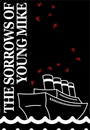 The Sorrows of Young Mike (John Zelazny)