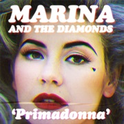 Primadonna - Marina and the Diamonds