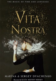 Vita Nostra (Marina and Sergey Dyachenko)