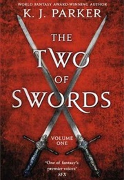 The Two of Swords: Vol. 1 (K. J. Parker)