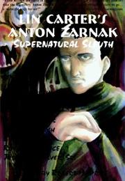Lin Carter's Anton Zarnak