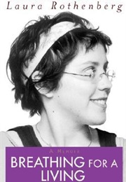 Breathing for a Living (Laura Rothenberg)