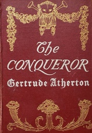 The Conqueror (Gertrude Atherton)
