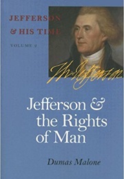 Jefferson and the Rights of Man (Dumas Malone)