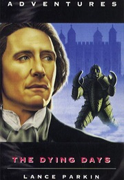 The Dying Days (Lance Parkin)