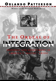 The Ordeal of Integration (Orlando Patterson)