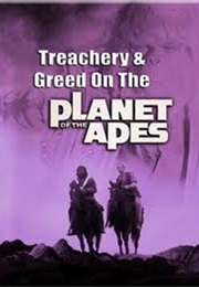 Treachery &amp; Greed on the Planet of the Apes(TVm) (1981)