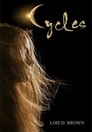 Cycles (Lois D. Brown)