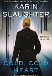 Cold, Cold Heart (Karin Slaughter)