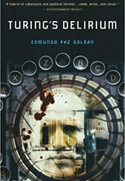 Turing's Delirium (Edmundo Paz Soldan)