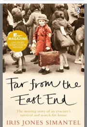 Far From the East End (Iris Jones Simantel)