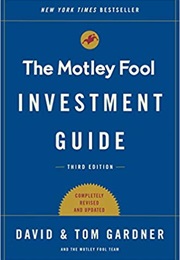 The Motley Fool Investment Guide (Tom Gardner)
