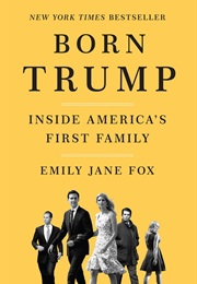 Born Trump (Emily Jane Fox)