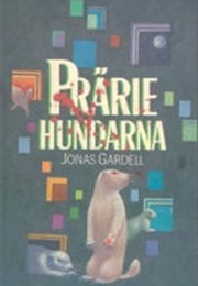 Präriehundarna (Jonas Gardell)