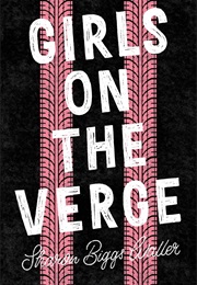 Girls on the Verge (Sharon Biggs Waller)
