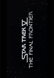 Star Trek V - The Final Frontier. (1989)