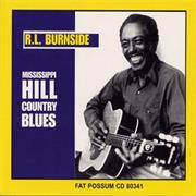 R. L. Burnside – Mississippi Hill Country Blues