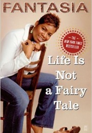 Life Is Not a Fairytale (Fantasia Barrino)