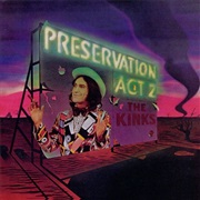 Preservation Act 2- The Kinks
