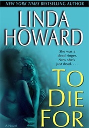 To Die for (Linda Howard)
