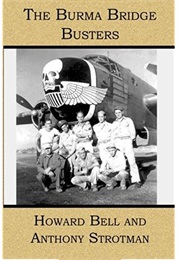 The Burma Bridge Busters (Bell & Strotman)