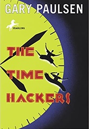 Time Hackers (Gary Paulsen)