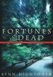 Fortunes of the Dead (Lynn Hightower)