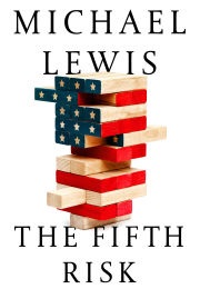 The Fifth Risk (Michael Lewis)