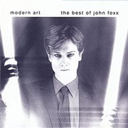 John Foxx Modern Art the Very Best Of