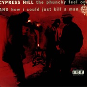 Cypress Hill, How I Could Just Kill a Man