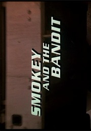 Smokey and the Bandit.. (1977)