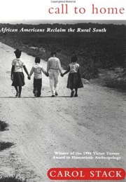 Call to Home: African-Americans Reclaim the Rural South (Carol B. Stack)