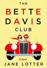 A Book About a Road Trip (The Bette Davis Club - Jane Lotter)