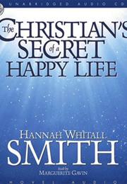 The Christian&#39;s Secret of a Happy Life